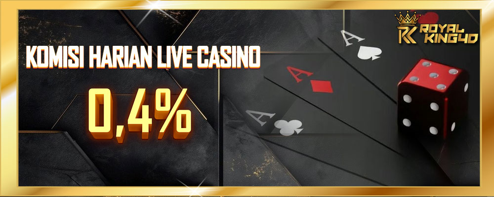 Komisi Harian Live Casino 0,4%